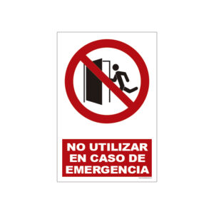 Senaletica-de-prohibicion-no-utilizar-en-caso-de-emergencia